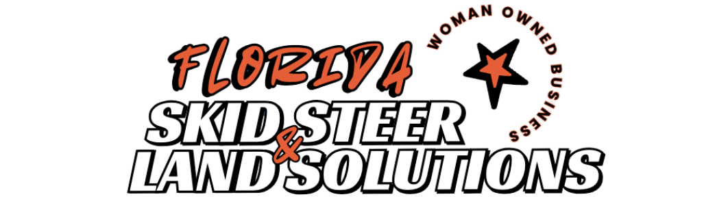Florida Skid Steer & Land Solutions